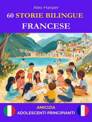 cover image of 60 Storie Bilingue per Imparare Il Francese